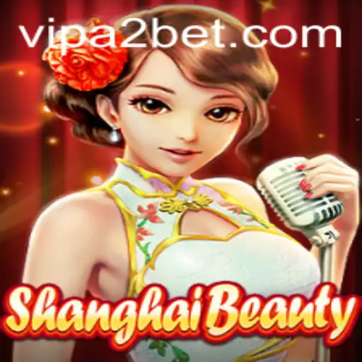 Exploring the Intriguing World of ShanghaiBeauty and the Allure of A2Bet